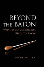 Beyond the Baton af Diane (Music Director and Conductor Wittry