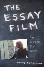 The Essay Film af Timothy (Professor of English and Cinema Studies Corrigan