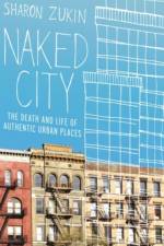 Naked City af Sharon (Professor of Sociology Zukin