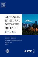 Advances in Neural Network Research: IJCNN 2003 af D.C. (University of Missouri-Rolla Wunsch II