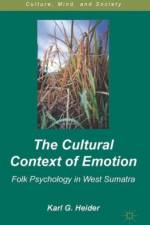 The Cultural Context of Emotion af K. Heider