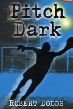 Pitch Dark af Robert Dodds