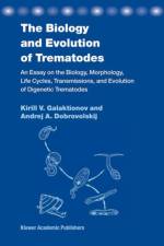 The Biology and Evolution of Trematodes af K. V. Galaktionov