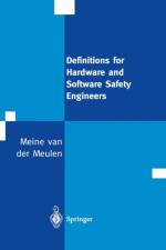 Definitions for Hardware and Software Safety Engineers af M.J.P. van der Meulen