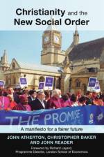 Christianity and the New Social Order af The Revd Dr John Atherton