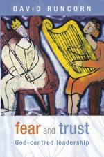 Fear and Trust af The Revd David Runcorn