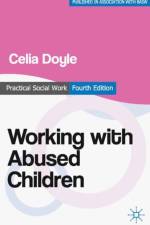 Working with Abused Children af Celia Doyle