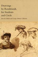 Drawings by Rembrandt, His Students, and Circle from the Maida and George Abrams Collection af Peter C. Sutton