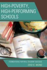High-Poverty, High-Performing Schools af Ovid K. Wong
