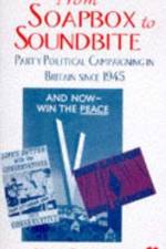 From Soapbox to Soundbite af M. Rosenbaum