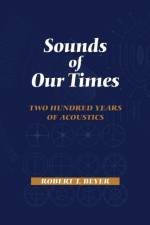 Sounds of Our Times af Robert T. Beyer