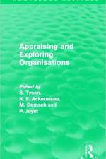 Appraising and Exploring Organisations (Routledge Revivals)