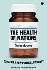 The Health of Nations af Gavin Mooney