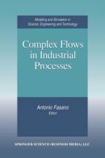 Complex Flows in Industrial Processes