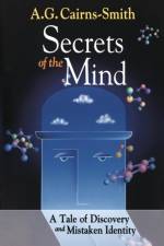 Secrets of the Mind af A.G. Cairns-Smith