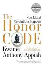 The Honor Code af Kwame Anthony (New York University) Appiah