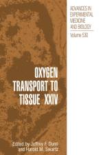 Oxygen Transport to Tissue XXIV