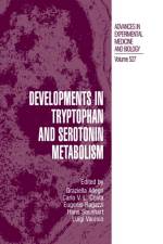 Developments in Tryptophan and Serotonin Metabolism af Graziella Allegri