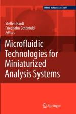 Microfluidic Technologies for Miniaturized Analysis Systems