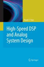 High-Speed DSP and Analog System Design af Thanh T. Tran