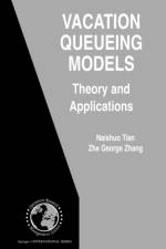 Vacation Queueing Models af Naishuo Tian