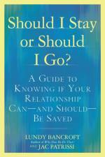 Should I Stay or Should I Go? af Lundy (Lundy Bancroft ) Bancroft