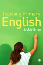 Teaching Primary English af Jackie Brien