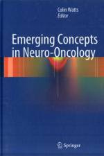 Emerging Concepts in Neuro-Oncology