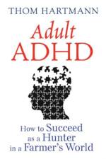 Adult ADHD af Thom Hartmann