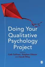 Doing Your Qualitative Psychology Project
