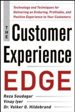 The Customer Experience Edge: Technology and Techniques for Delivering an Enduring, Profitable and Positive Experience to Your Customers af Reza Soudagar