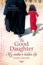The Good Daughter af Jasmin Darznik
