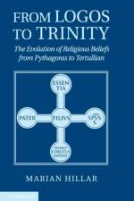 From Logos to Trinity af Marian Hillar