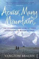 Across Many Mountains af Yangzom Brauen