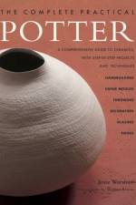 The Complete Practical Potter af Josie Warshaw