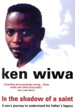 In The Shadow Of A Saint af Ken Wiwa