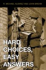 Hard Choices, Easy Answers af R. Michael Alvarez