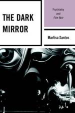 The Dark Mirror af Marlisa Santos