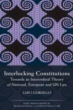 Interlocking Constitutions af Luis I Gordillo