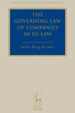 The Governing Law of Companies in EU Law af Justin (University of Aberdeen Borg-Barthet