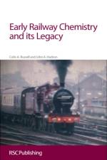 Early Railway Chemistry and its Legacy af Colin A Russell