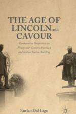 The Age of Lincoln and Cavour