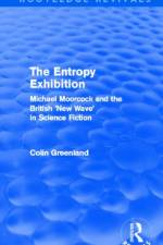 Entropy Exhibition (Routledge Revivals) af Colin Greenland