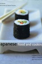 Japanese Food and Cooking af Emi Kazuko