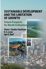 Sustainable Development and the Limitation of Growth af Igor E. Reyf