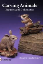 Carving Animals -- Bunnies and Chipmunks af Rosalyn Daisey