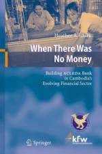 When There Was No Money af Heather A. Clark