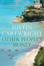 Other People's Money af Justin Cartwright