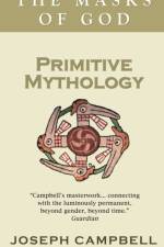 Primitive Mythology af Joseph Campbell