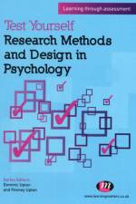Test Yourself: Research Methods and Design in Psychology